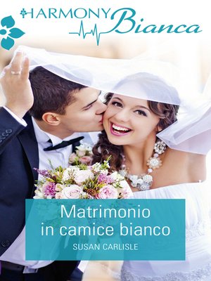 cover image of Matrimonio in camice bianco